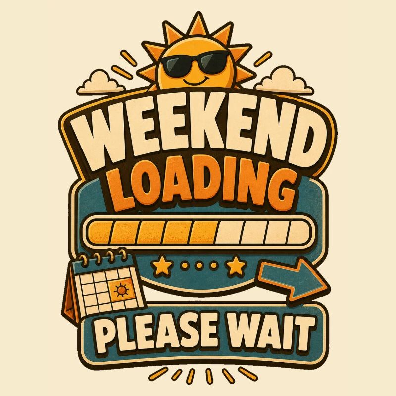 Weekend Loading Please Wait