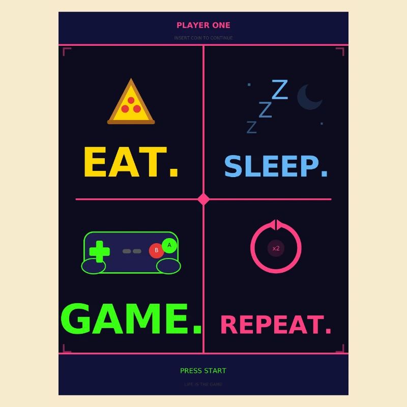 Eat, Sleep, Play, Repeat
