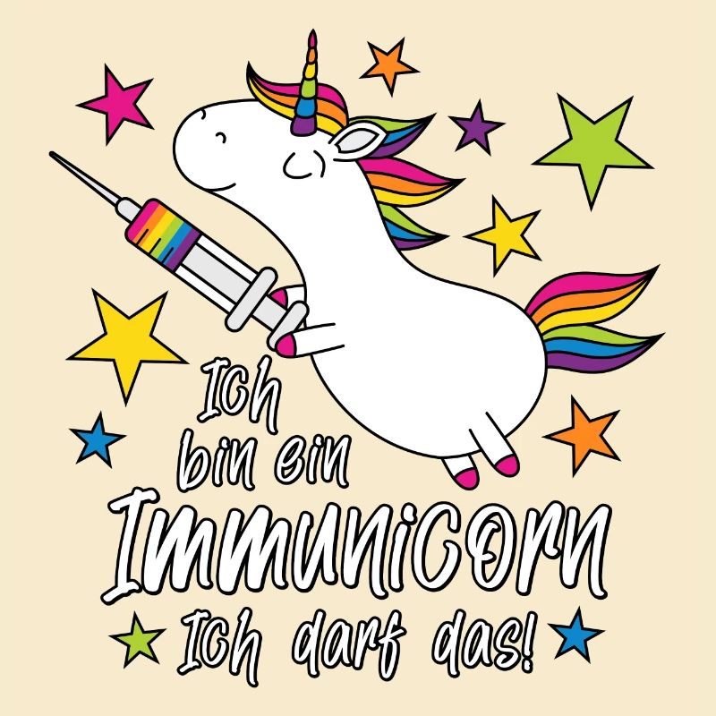 Geimpft! Ich bin ein Immunicorn Ich darf das!