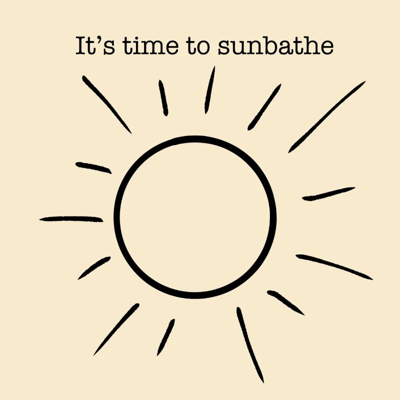 C’est l’heure de bronzer. Il est temps de profiter du soleil.