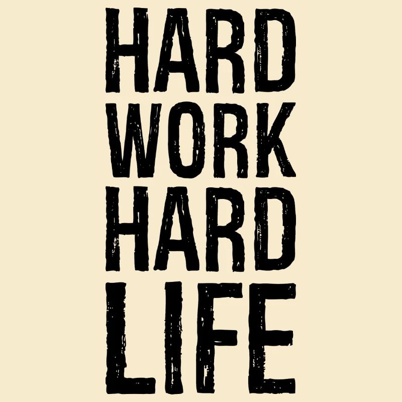harte Arbeit hartes Leben