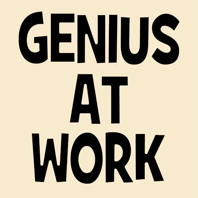 Genius at Work - Genie bei der Arbeit