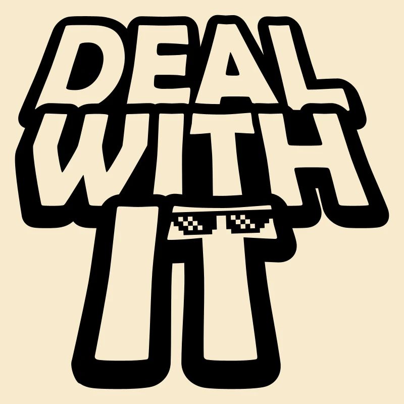 Boss Deal with it
