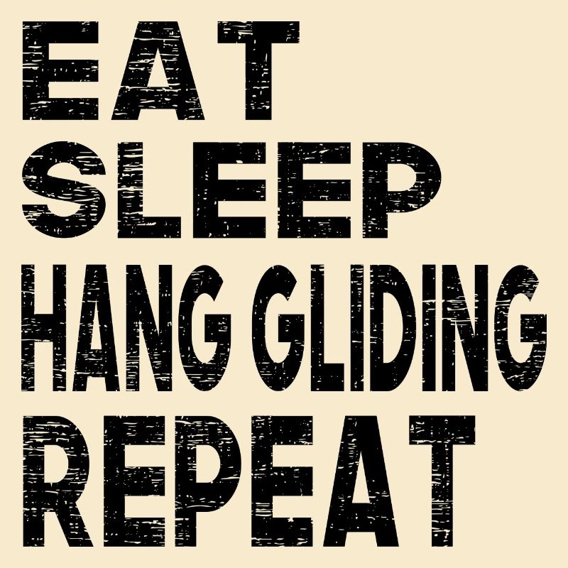 Eat Sleep Hang Gliding Repeat