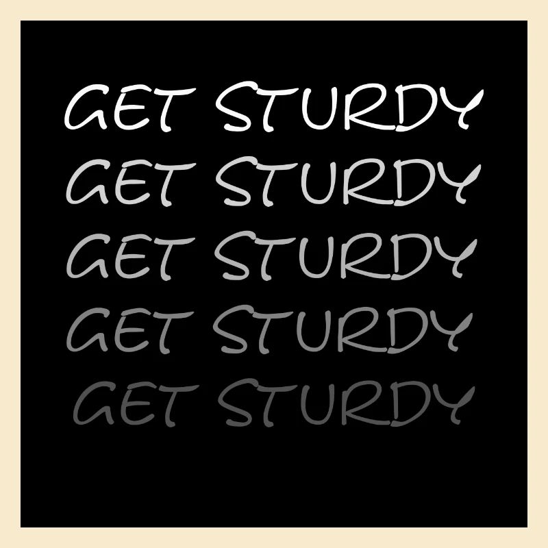 Get Sturdy