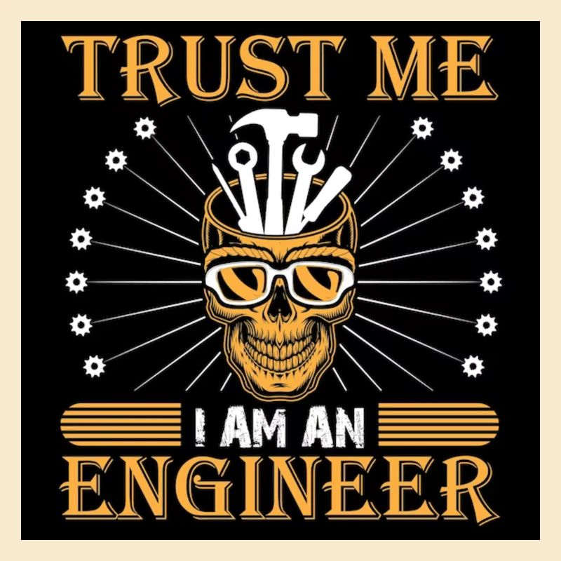 Trust me Im an Engineer Amo