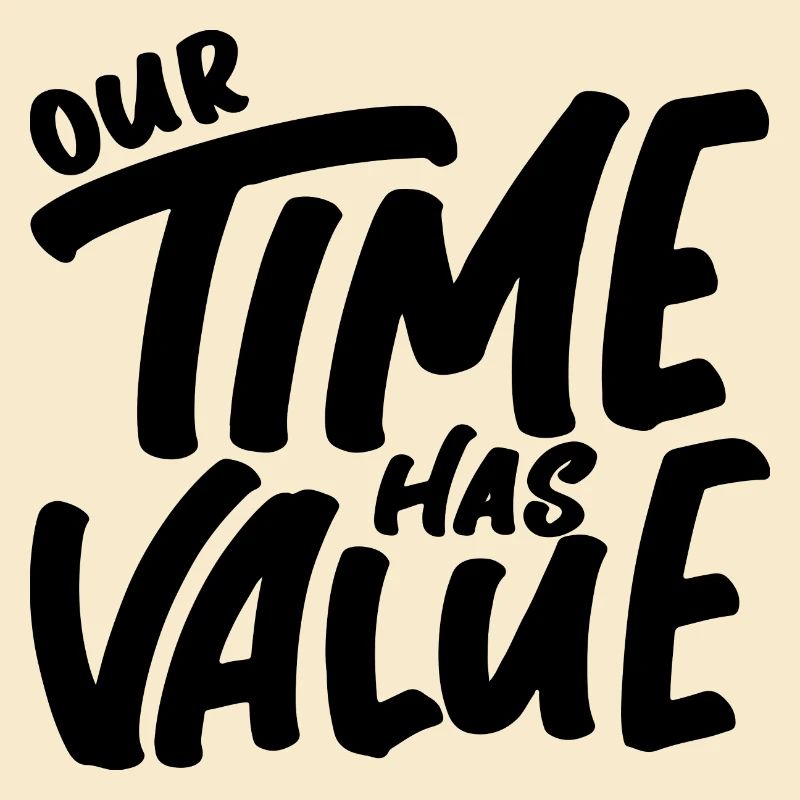 Our Time Has Value