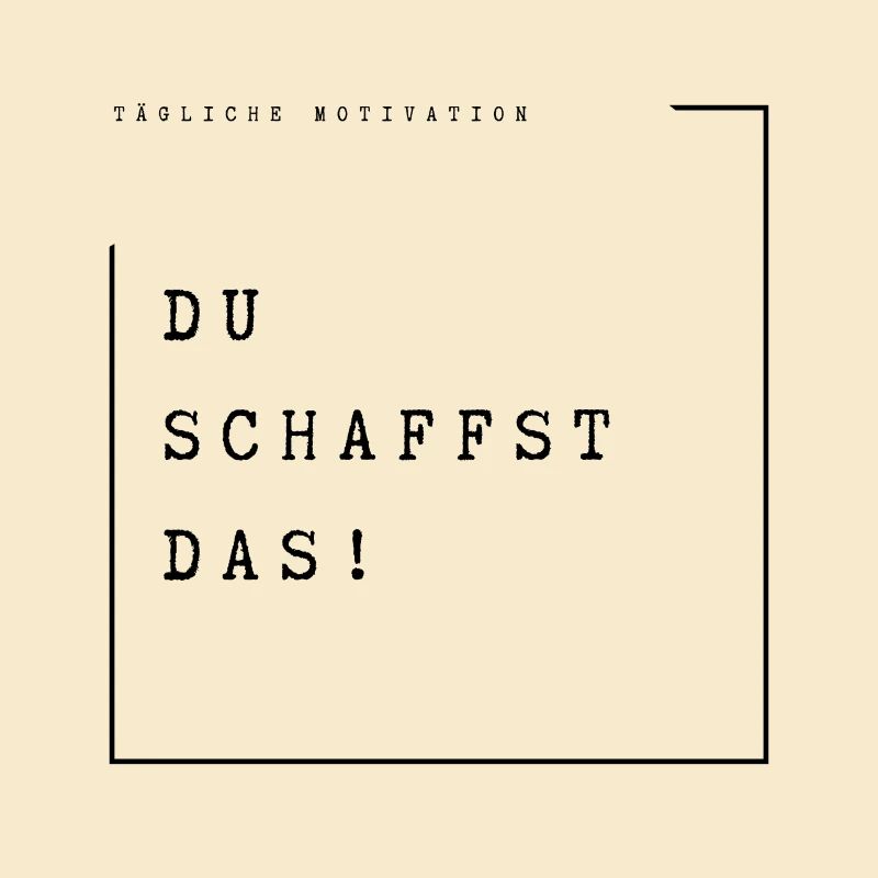 Du schaffst das!