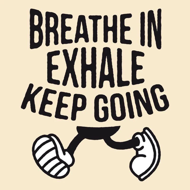 INHALE. Keep going.