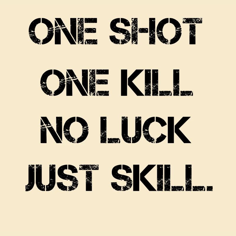 one shot one kill