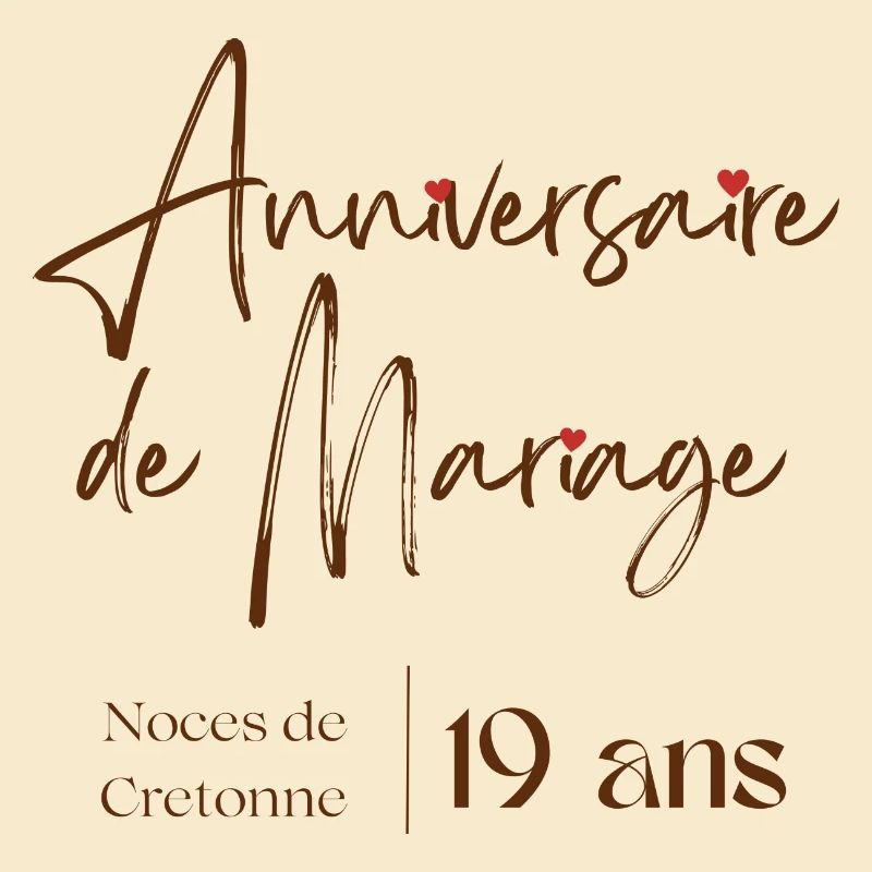Anniversaire de mariage 19 noce de Cretonne 19 ans