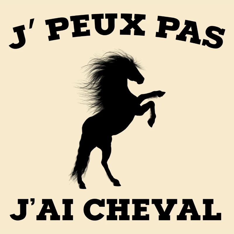je peux pas j ai cheval