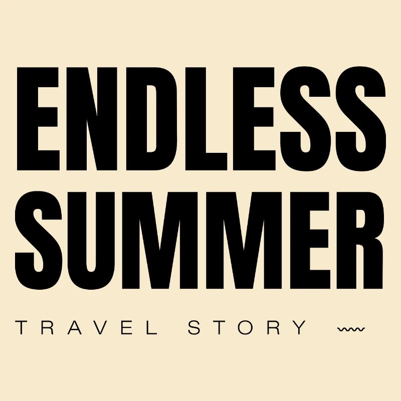 Endless summer!