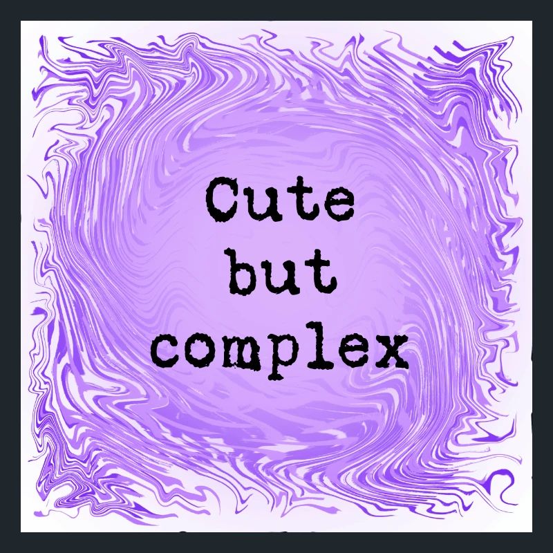 Cute but complex