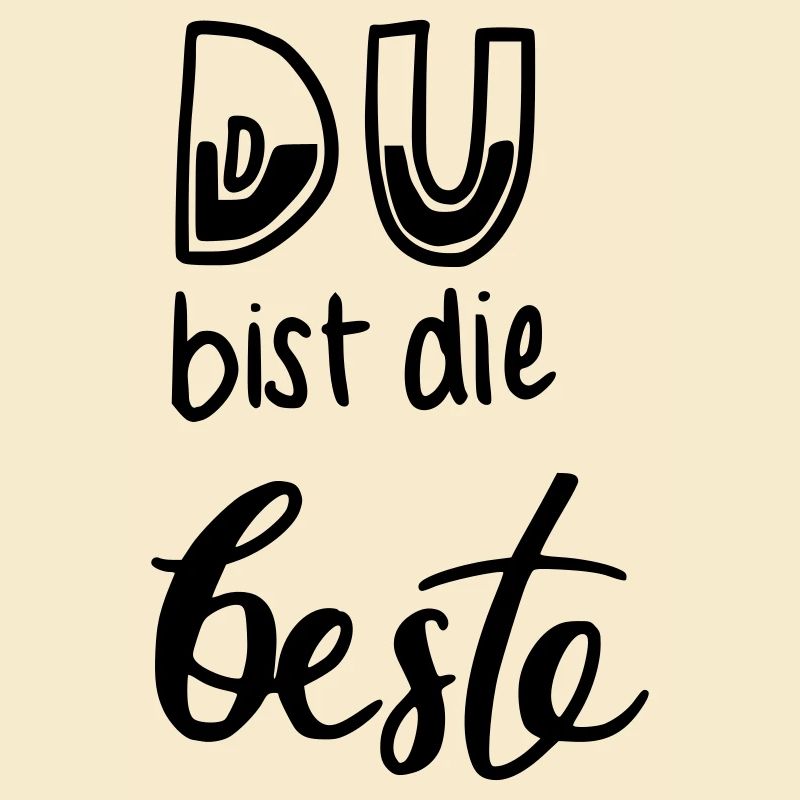 Du bist die beste