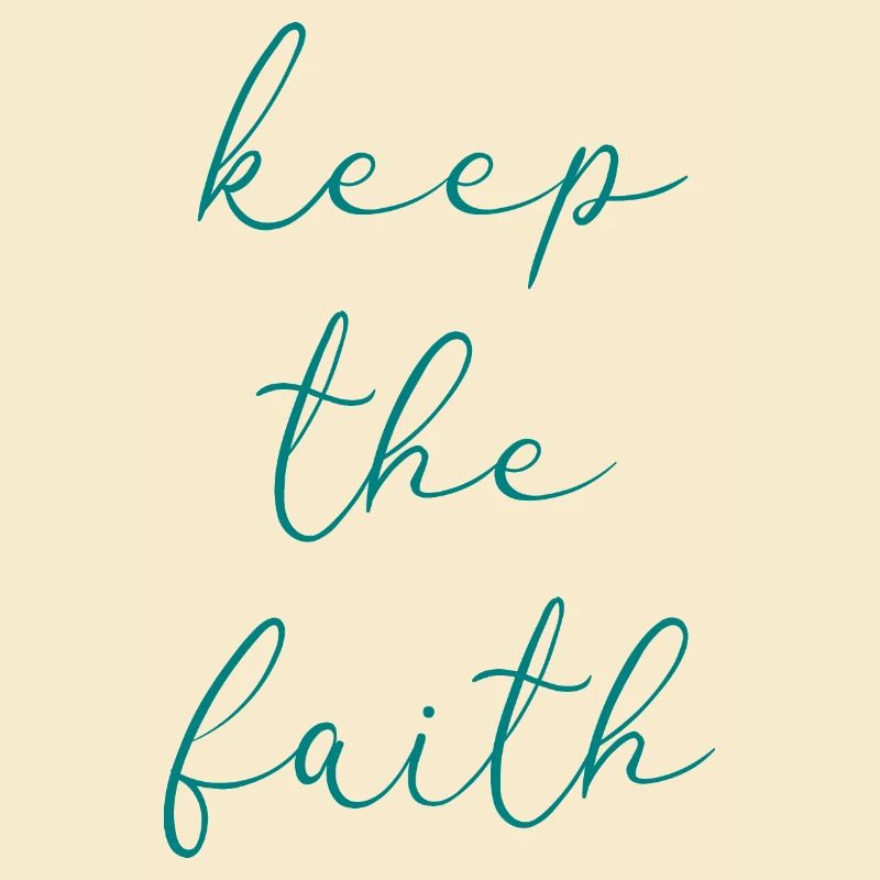Behalte den Glauben
