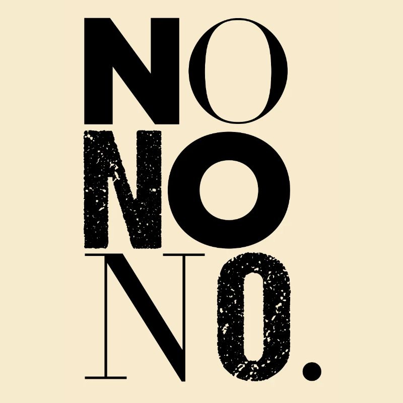 No No No - Say No