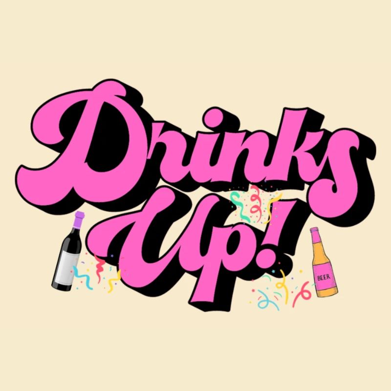 Up the Cups - Drinks