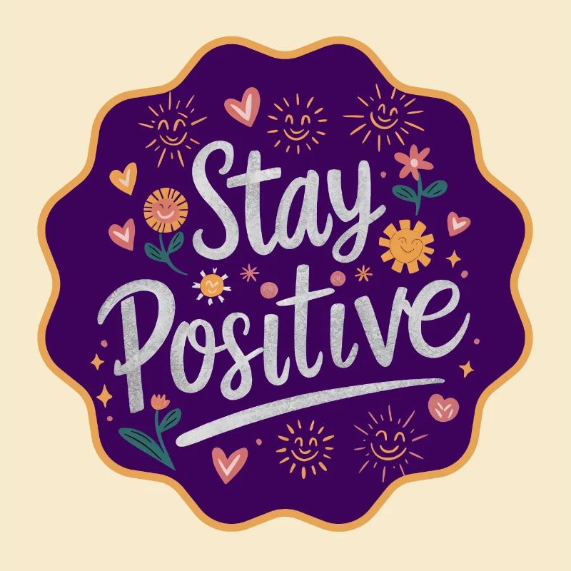 Restez positif
