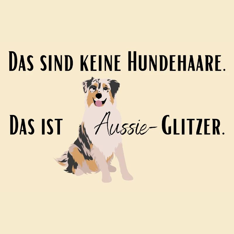 Kein Hundehaar, Aussie-Glitzer!