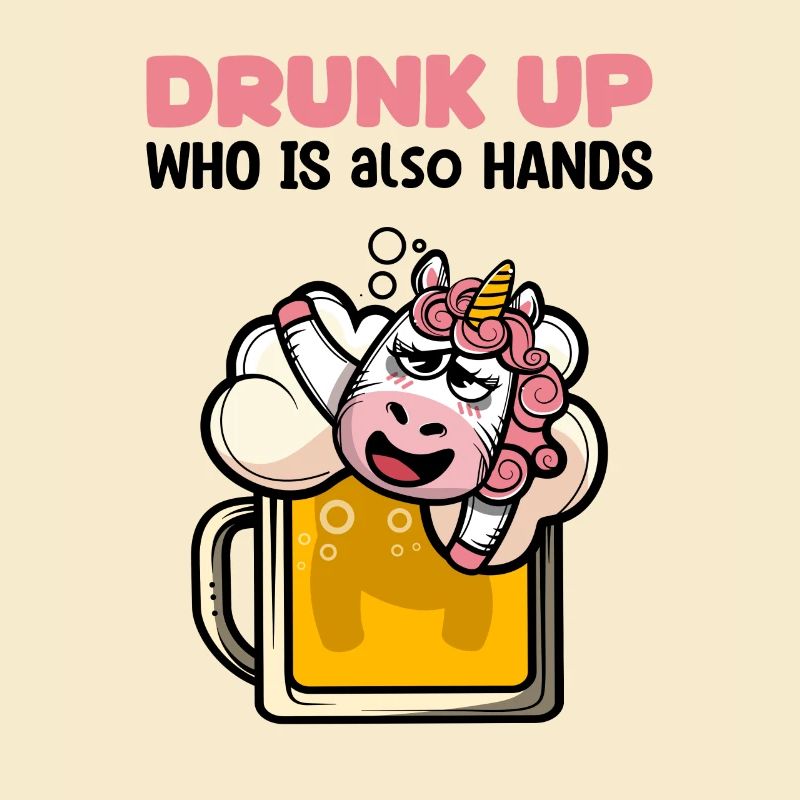 Drunk who also has hands - Funny drinker