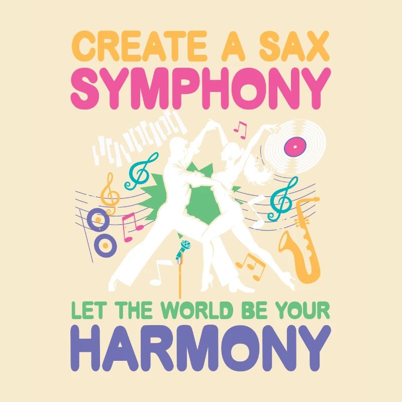 Create A Sax Symphony World Be Your Harmony