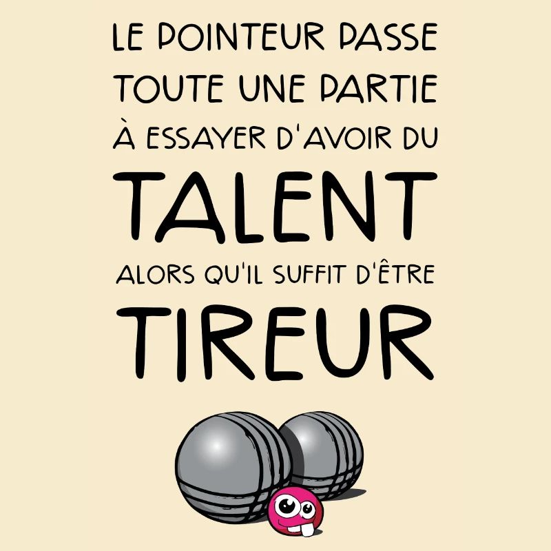 boules tireur dicton