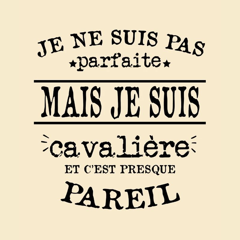 Je Suis Cavalière Parfaite