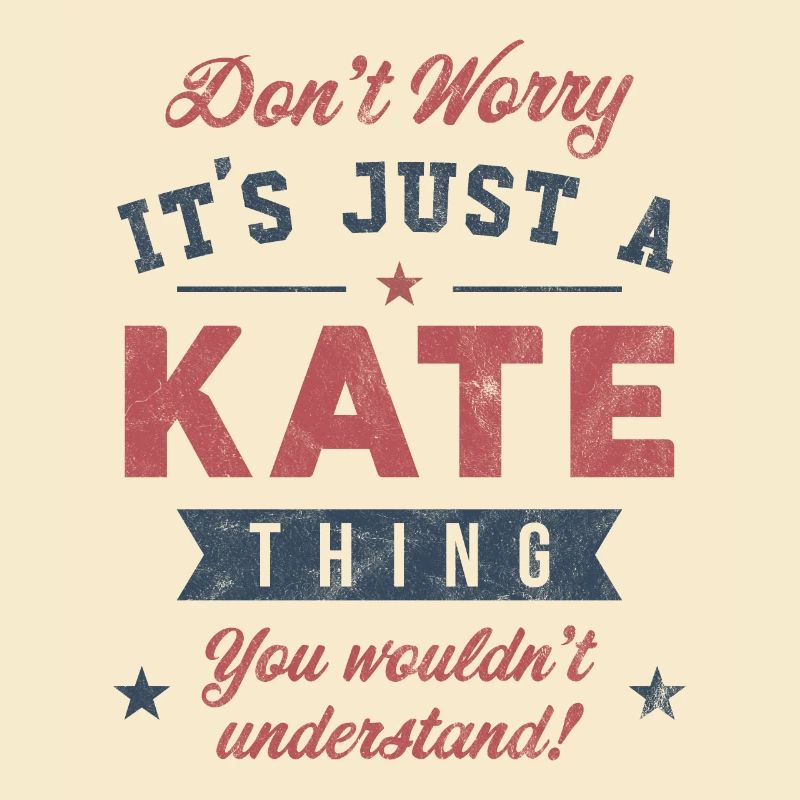 C’est un truc de Kate