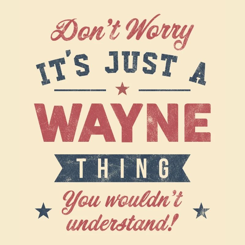 C’est un truc de Wayne