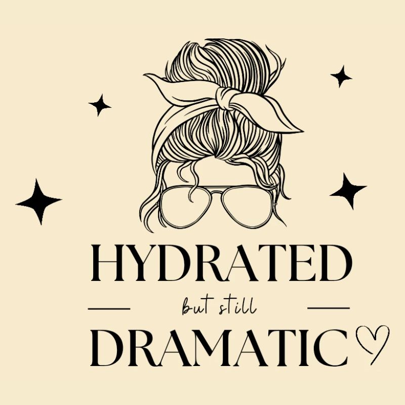 Hydrated but still dramatic 