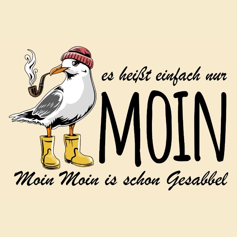 Möwe - Es heißt einfach nur Moin - Spruch