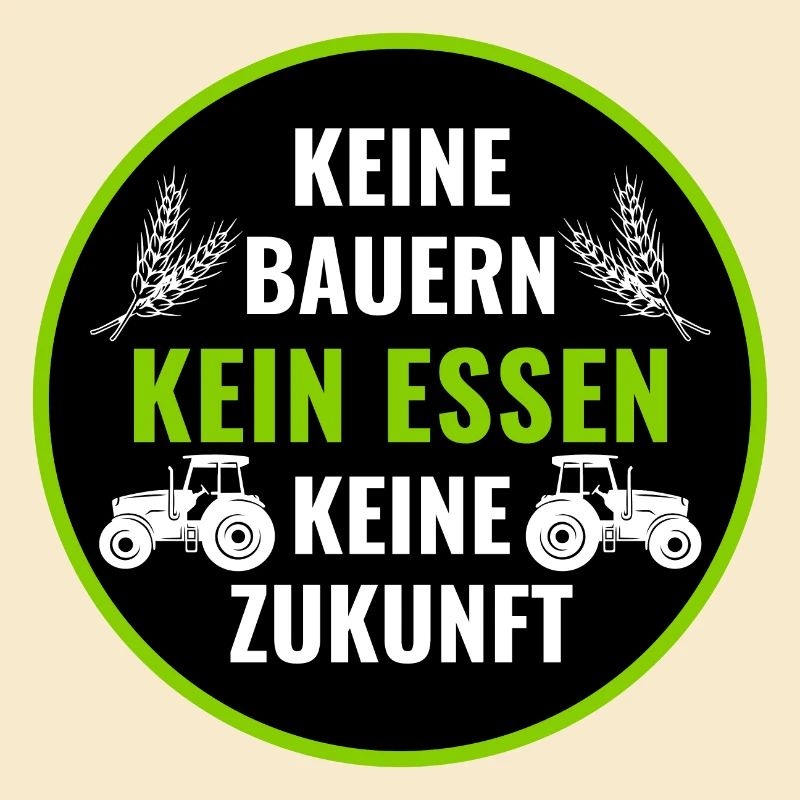 Bauerndemo Bauer Landwirt Bauern Protest Sprüche