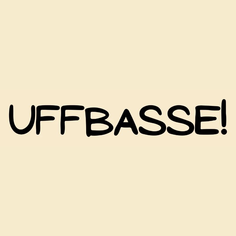 Uffbasse!