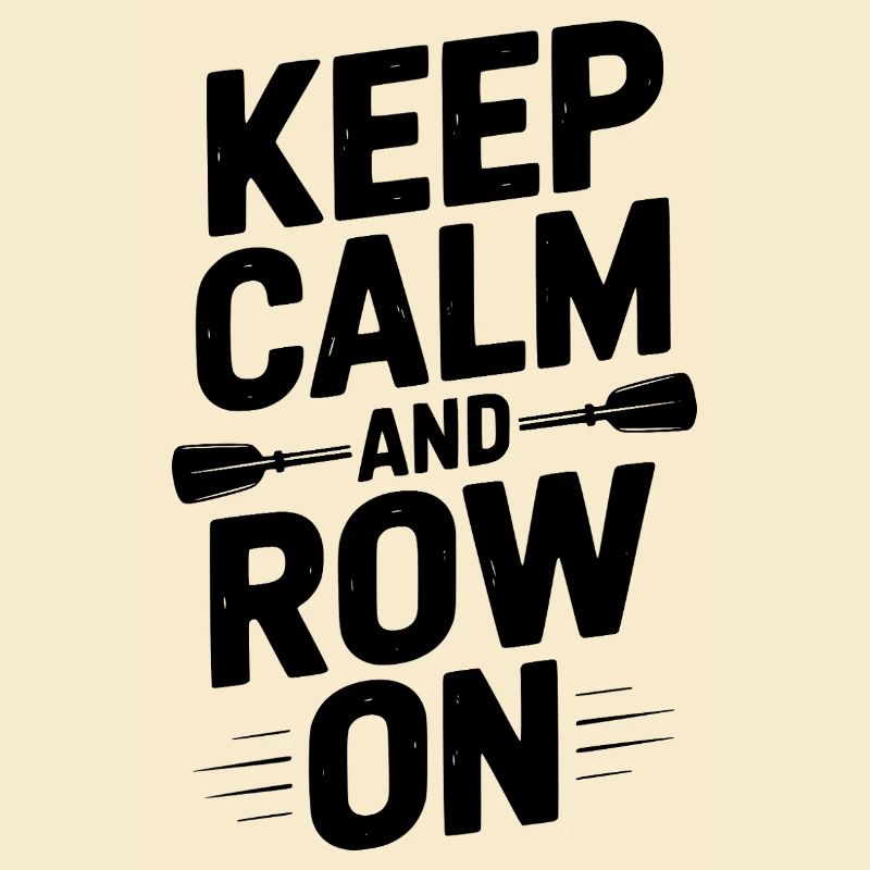 Restez calme et ramez