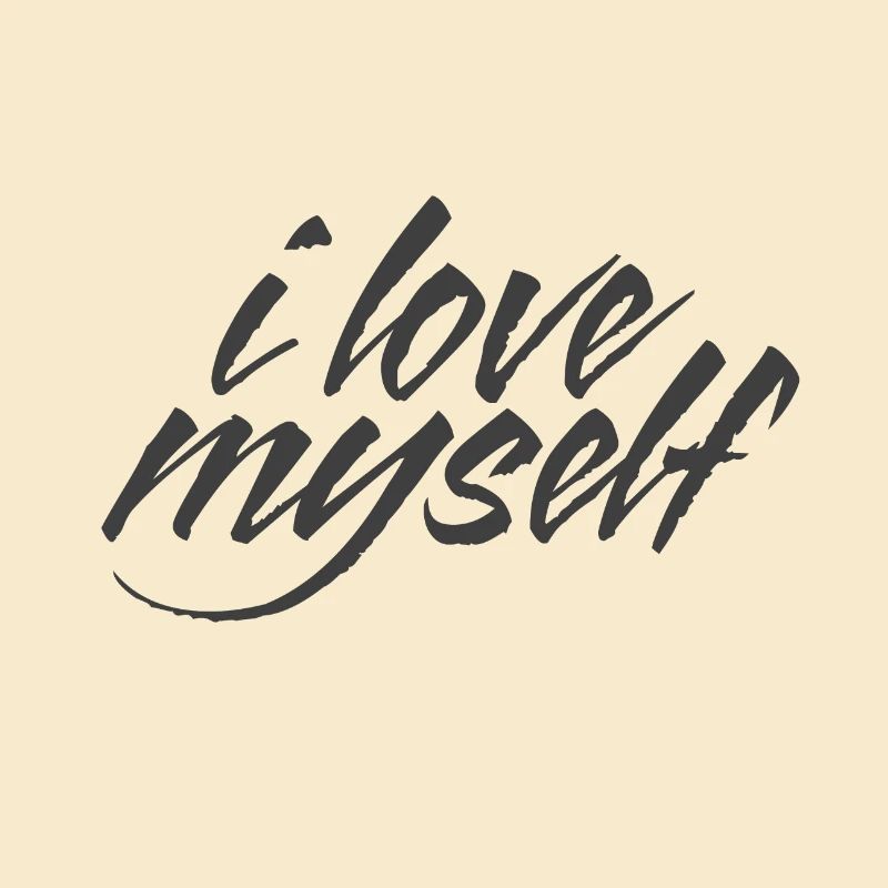 I love myself / self-confidence