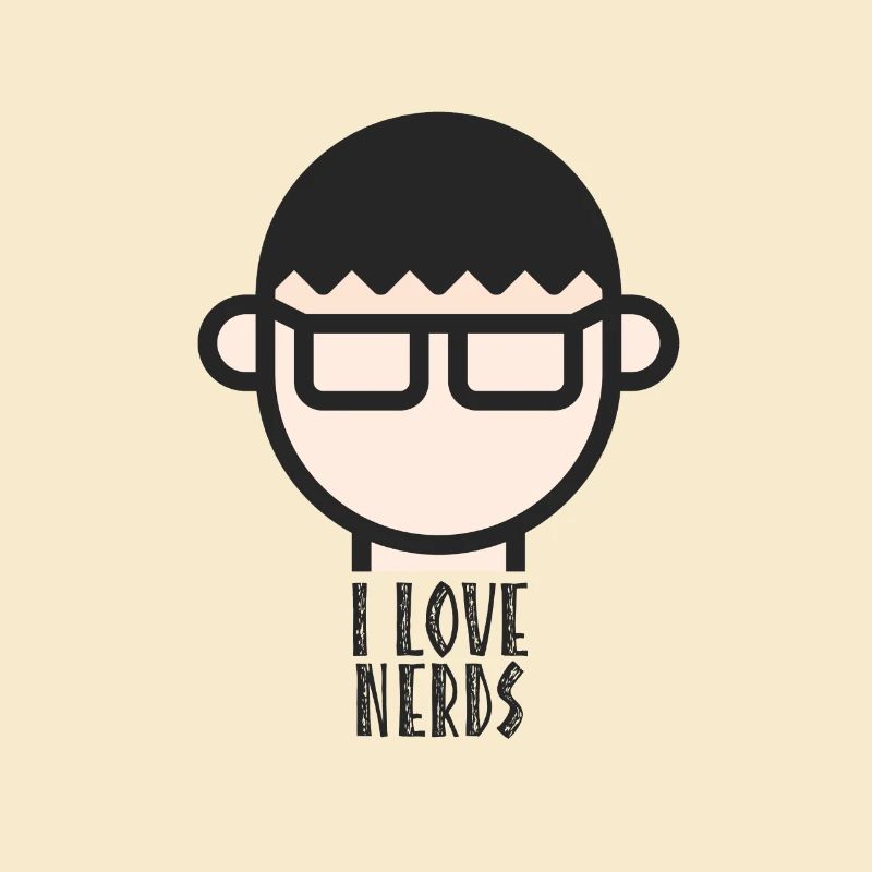 I Love Nerds / Freaks, Informatiker, ITler