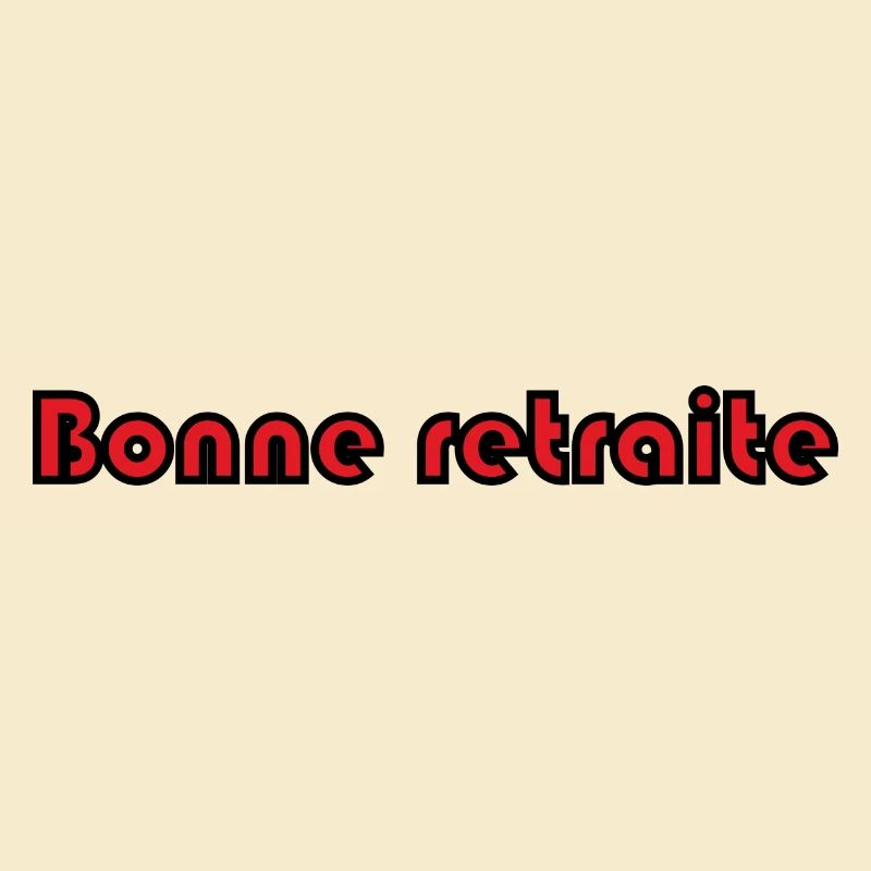 RETRAITE. RETRAITE. RETRAITEE. RETRAITE