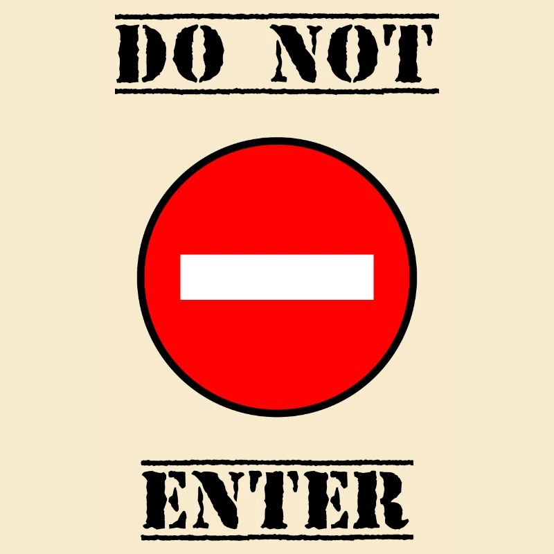 INTERDIT. DO NOT ENTER. PANNEAU. DANGER