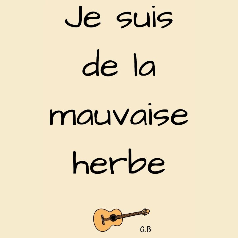 Georges Brassens la mauvaise herbe