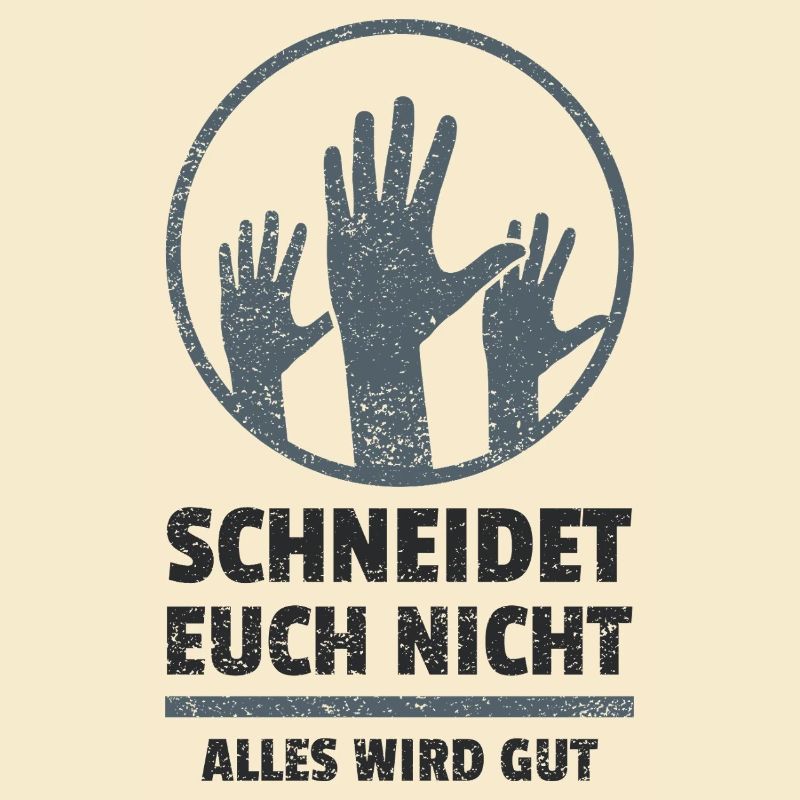 logo schneidet euch nicht