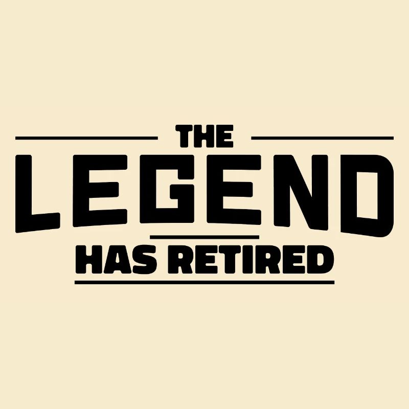 The Legend has Retired Rente Renter Geschenk