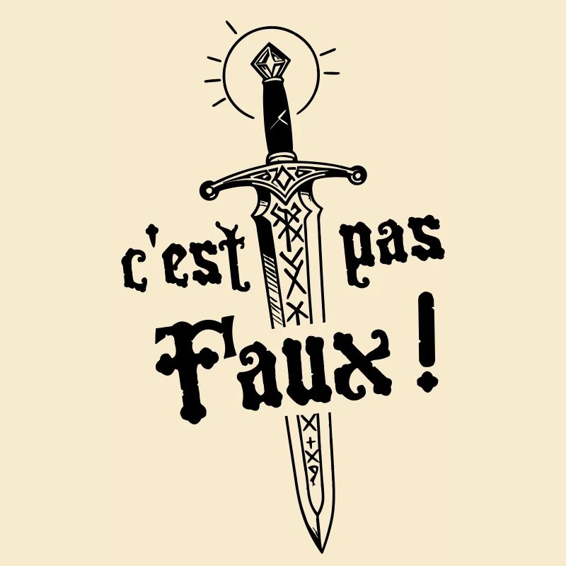 C'est pas faux ! légende de Camelot