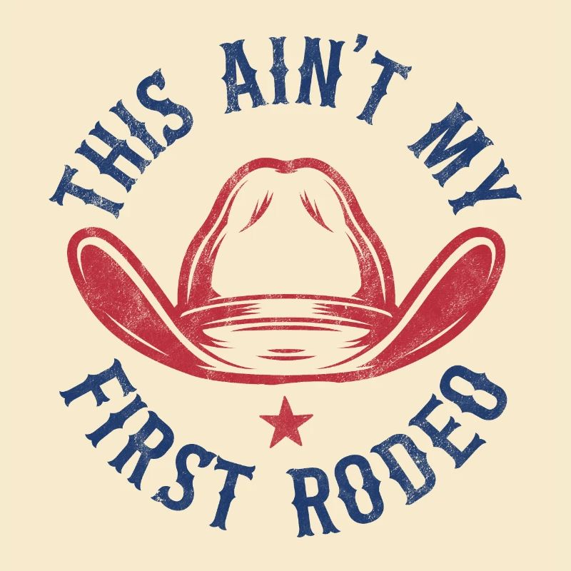 This Aint my First Rodeo