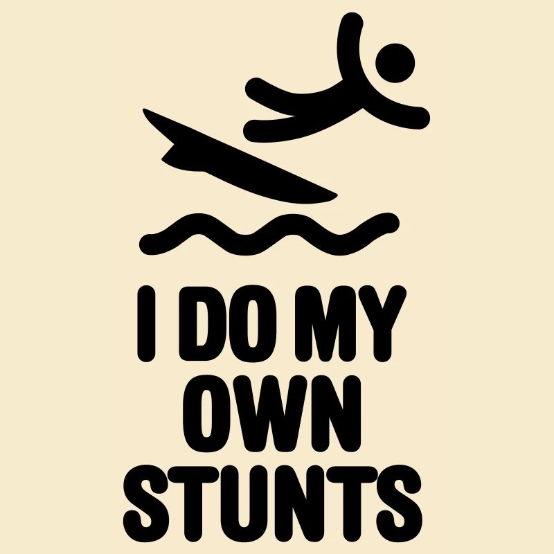 I do my own stunts surfer kite surfing surf dude
