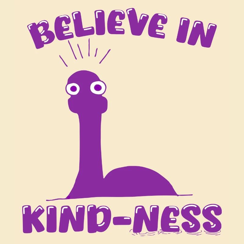 Cute Nessie Stop Violence Believe in Kindness
