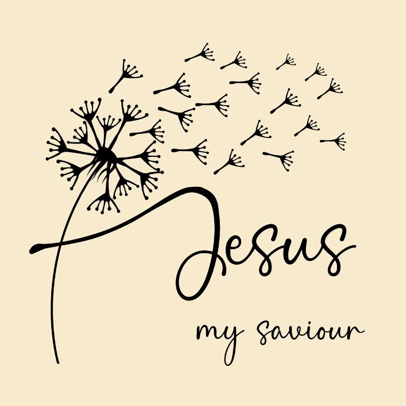 Jesus, my saviour has a chic dandelion graphic de
