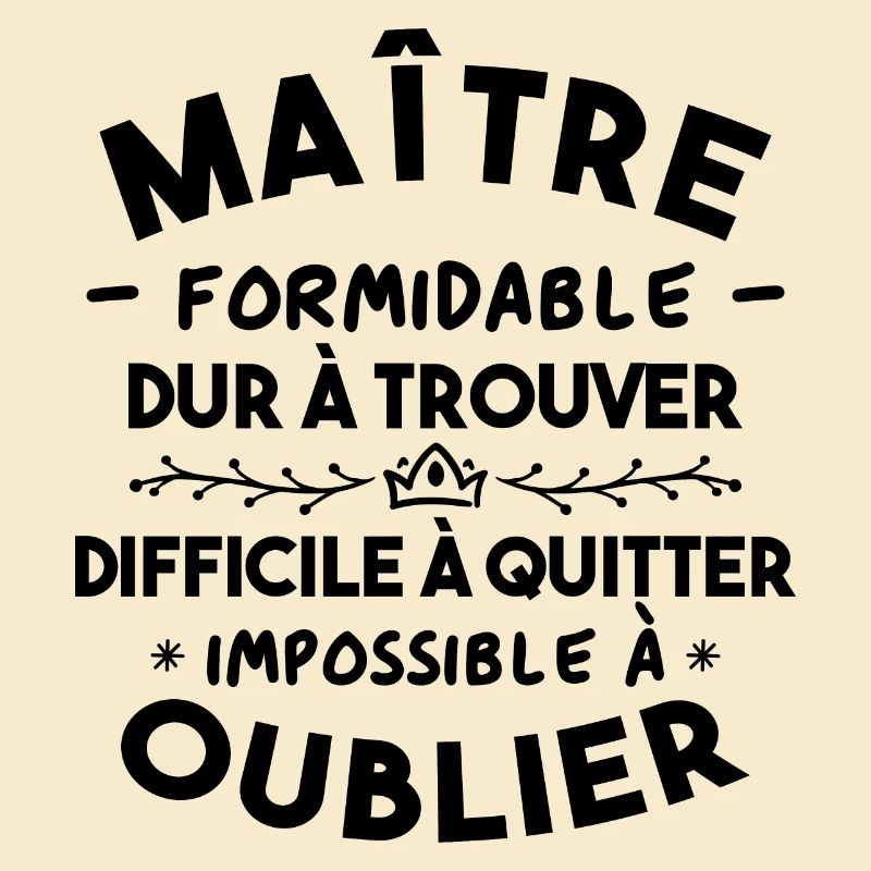 Maître formidable, Cadeau Maître école