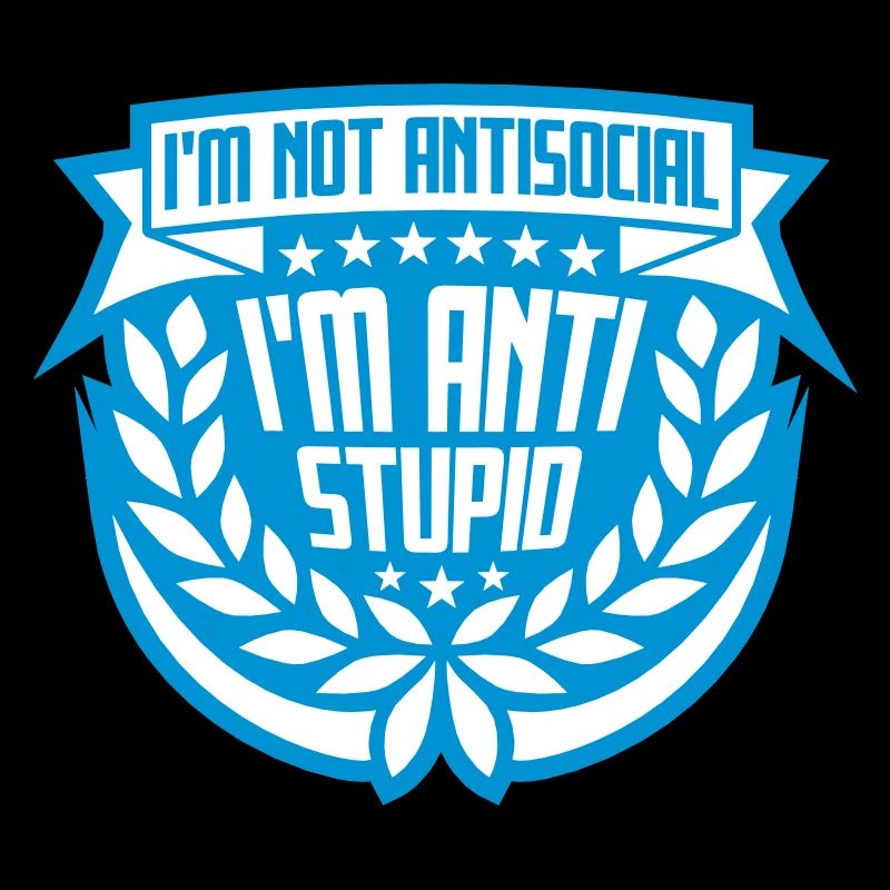 pas antisocial anti-stupide