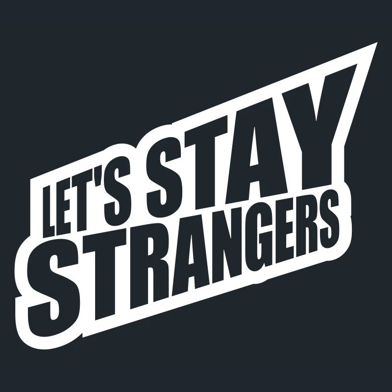 Citation Restons Strangers
